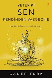 Yeter ki Sen Kendinden Vazgeçme - Cinius Yayınları