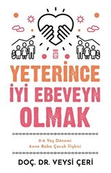 Yeterince İyi Ebeveyn Olmak - Timaş Yayınları