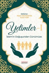 Yetimler-1 İslam’ın Doğuşundan Günümüze - Astana Yayınları