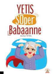 Yetiş Süper Babaanne - 1