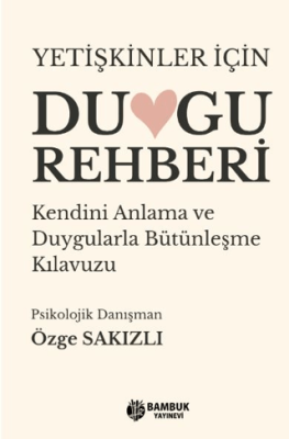 Yetişkinler İçin Duygu Rehberi - 1