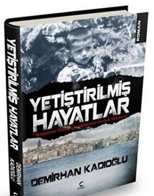 Yetiştirilmiş Hayatlar - 1