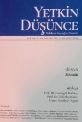 Yetkin Düşünce Dergisi Yıl: 8 Sayı 29 - Ocak, Şubat, Mart 2025 - Yetkin Düşünce Dergisi