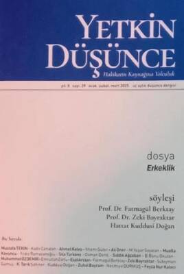 Yetkin Düşünce Dergisi Yıl: 8 Sayı 29 - Ocak, Şubat, Mart 2025 - 1
