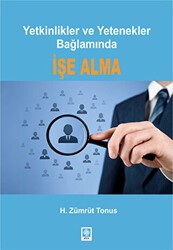 Yetkinlikler ve Yetenekler Bağlamında İşe Alma - Ekin Basım Yayın
