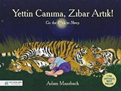 Yettin Canıma, Zıbar Artık! - Akıl Çelen Kitaplar