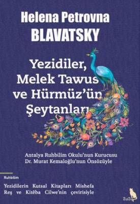 Yezidiler, Melek Tawus ve Hürmüz’ün Şeytanları - 1