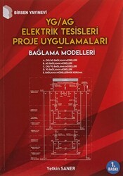 YG-AG Elektrik Tesisleri Proje Uygulamaları - Bağlama Modelleri - Birsen Yayınevi