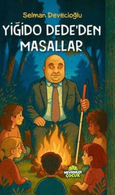 Yiğido Dede’den Masallar - 1