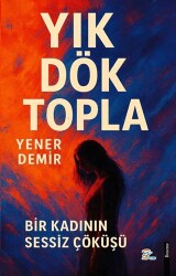 Yık Dök Topla - Pera Basım Yayıncılık