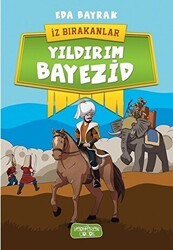Yıldırım Bayezid - İz Bırakanlar - Yediveren Çocuk