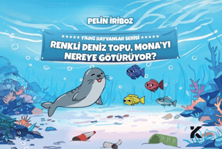 Yıldız Hayvanlar Serisi - Renkli Deniz Topu, Mona’yı Nereye Götürüyor? - 1
