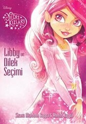 Yıldız Kızları - Libby ve Dilek Seçimi - Doğan Egmont Yayıncılık