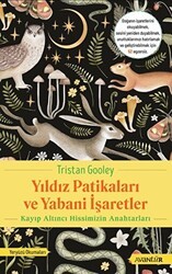 Yıldız Patikaları ve Yabani İşaretler Kayıp Altıncı Hissimizin Anahtarları - Avantür Kitap