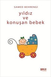 Yıldız ve Konuşan Bebek - Gece Kitaplığı