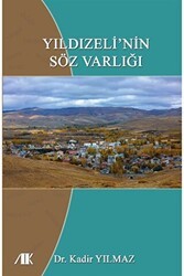 Yıldızeli’nin Söz Varlığı - Akademik Kitaplar