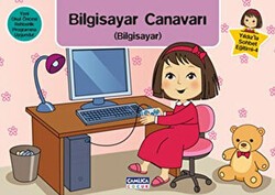 Yıldız’la Sohbet Eğitimi 4 - Bilgisayar Canavarı - Çamlıca Çocuk Yayınları