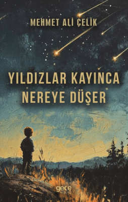 Yıldızlar Kayınca Nereye Düşer - 1