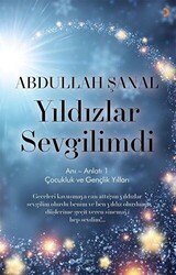 Yıldızlar Sevgilimdi - Anı - Anlatı 1 - Cinius Yayınları