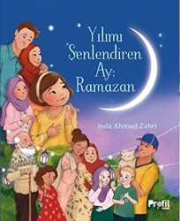 Yılımı Şenlendiren Ay: Ramazan - Profil Çocuk