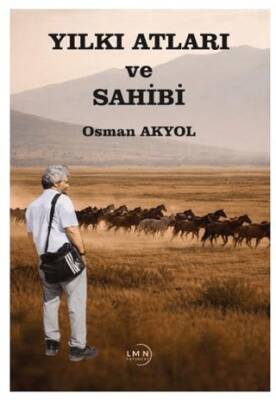 Yılkı Atları ve Sahibi - 1