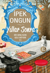 Yıllar Sonra - Bir Genç Kızın Gizli Defteri 11 - Artemis Yayınları
