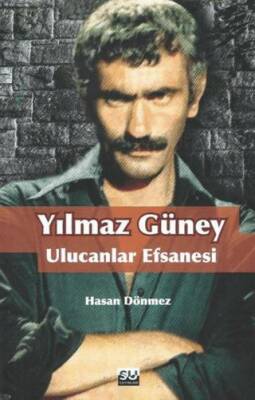 Yılmaz Güney Ulucanlar Efsanesi - 1