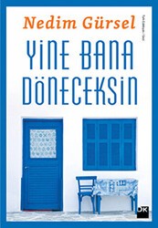 Yine Bana Döneceksin - Doğan Kitap