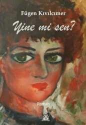 Yine Mi Sen? - Artshop Yayıncılık