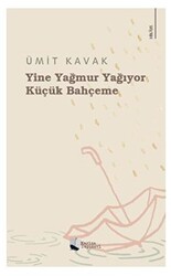 Yine Yağmur Yağıyor Küçük Bahçeme - Karina Yayınevi