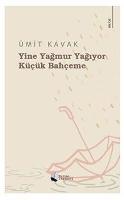 Yine Yağmur Yağıyor Küçük Bahçeme - 1