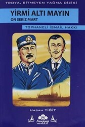 Yirmi Altı Mayın On Sekiz Mart - Narçiçeği Yayıncılık