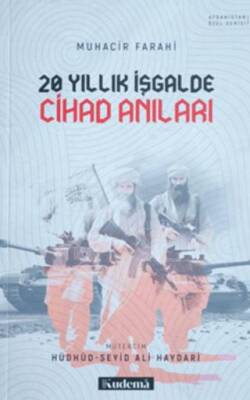 Yirmi Yıllık İşgalde Cihad Anıları - 1