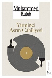 Yirminci Asrın Cahiliyesi - Risale Yayınları