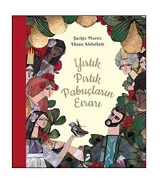 Yırtık Pırtık Papuçların Esrarı - Arden Yayınları