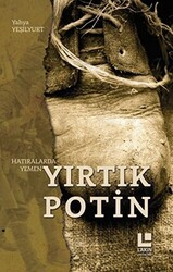 Yırtık Potin - Hatıralarda Yemen - Lakin Yayınları