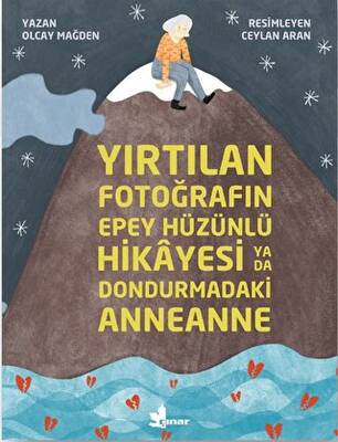 Yırtılan Fotoğrafın Epey Hüzünlü Hikayesi ya da Dondurmadaki Anneanne - 1