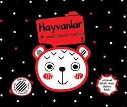 Yırtılmaz Kitap: Hayvanlar 3 İlk Siyah-Beyaz Kitabım - Megakids Yayıncılık