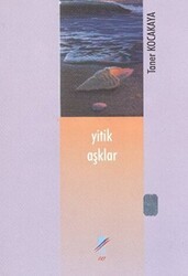 Yitik Aşklar - Art Basın Yayın Hizmetleri