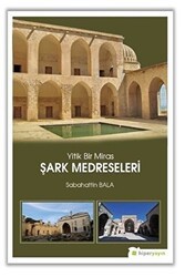 Yitik Bir Miras Şark Medreseleri - Hiperlink Yayınları