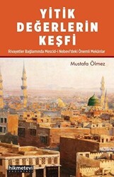 Yitik Değerlerin Keşfi - Hikmetevi Yayınları