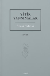 Yitik Yansımalar - Lando Yayınları