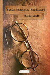 Yitik Zamanın Yolcuları - Akıl Çelen Kitaplar