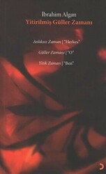 Yitirilmiş Güller Zamanı - Cinius Yayınları