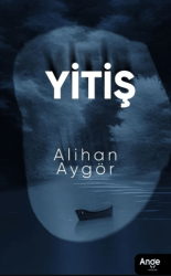 Yitiş - Ange Yayınları
