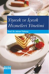 Yiyecek ve İçecek Hizmetleri Yönetimi - Detay Yayıncılık