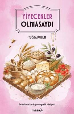 Yiyecekler Olmasaydı - 1