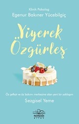 Yiyerek Özgürleş - Nemesis Kitap