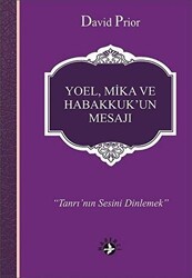 Yoel, Mika ve Habakkuk’un Mesajı - Haberci Basın Yayın