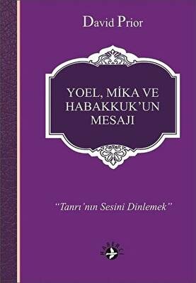 Yoel, Mika ve Habakkuk’un Mesajı - 1
